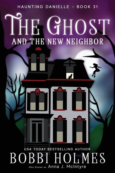 The Ghost And The New Neighbor Bobbi Holmes (U. A.) Taschenbuch Englisch 2022-image
