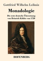 Monadologie | Die Erste Deutsche ÜBersetzung Von Heinrich KöHler Von 1720 | Buch