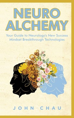 John Chau Neuro Alchemy (Paperback)