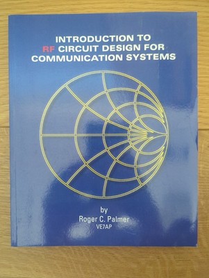 Introduction to RF Circuit Design for Communication Systems by Roger C. Palmer