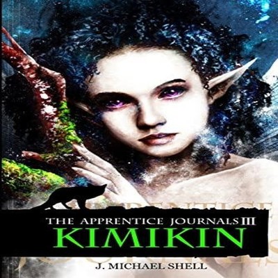 The Apprentice Journals III Kimikin J. Michael Shell Paperback Lu