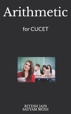 Arithmetic: for CUCET by Satyam Modi Paperback Book