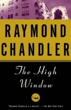 The High Window - Paperback By Chandler, Raymond - GOOD