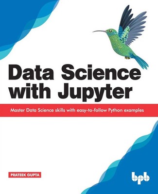 Data Science with Jupyter | Prateek Gupta | Taschenbuch | Englisch | 2019