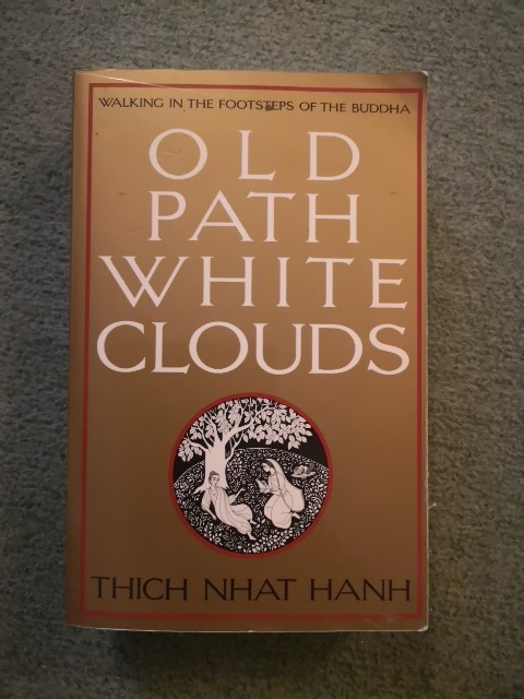 Old Path, White Clouds: Walking in the Footsteps of- 0938077260, paperback, Hanh
