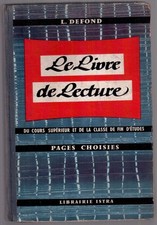 #149507 L. Defond, Le Livre de Lecture du cours supérieur et de la classe de fin