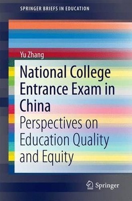 National College Entrance Exam in China: Perspectives on Education Quality and E