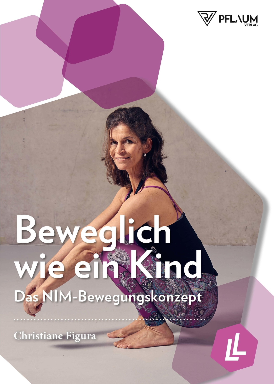 Thumbnail - Christiane Figura | Beweglich Wie Ein Kind | Taschenbuch | Deutsch