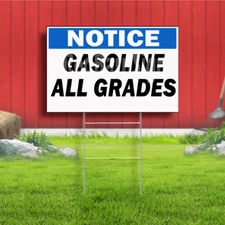 Notice Gasoline All Grades Coroplast Sign Plastic Indoor Outdoor Yard Sign