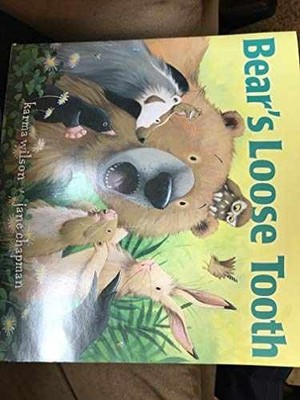 Bear's Loose Tooth - Paperback, by Karma Wilson - Very Good