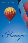 Balloon Passages by Donald Kihm (Paperback / softback, 2014)
