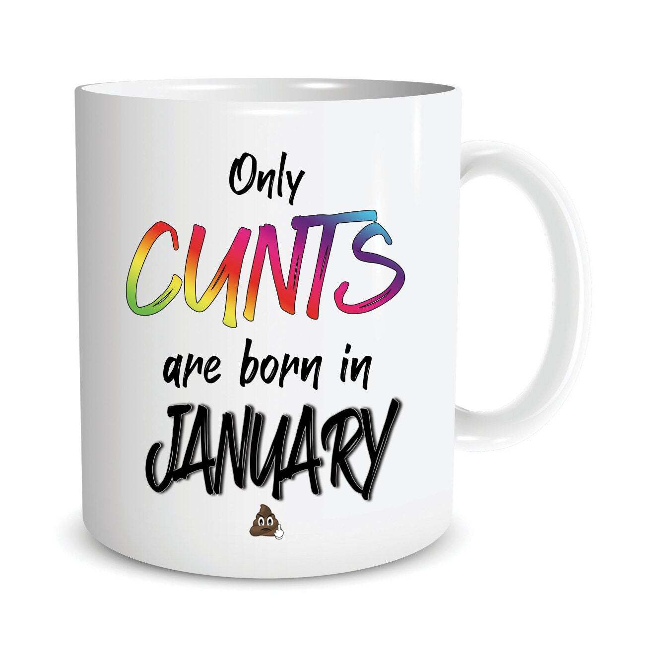 Funny Rude Novelty Birthday Coffee Mugs Only Cnts Are Born In Personalised