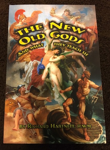 ✨’THE NEW OLD GODS & What They Teach Us’ by Richard Hartnett, H.W.,M. - Picture 4 of 9