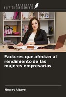 Factores Que Afectan Al Rendimiento De Las Mujeres Empresarias Neway Altaye Buch