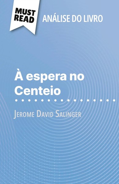 À Espera No Centeio De Jerome David Salinger (AnáLise Do Livro) Pierre Weber-image