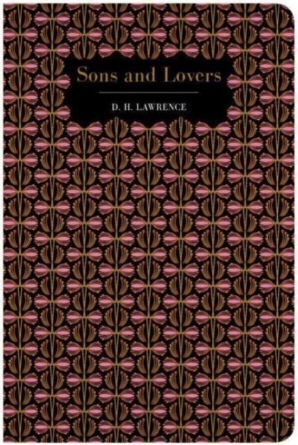 Sons and Lovers by David Herbert Lawrence (Hardback Book)