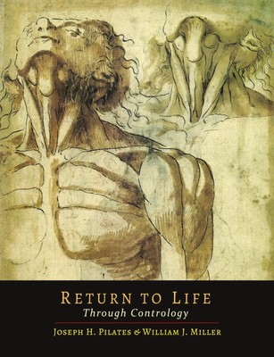 Return to Life Through Contrology Joseph H. Pilates (u. a.) Taschenbuch Englisch