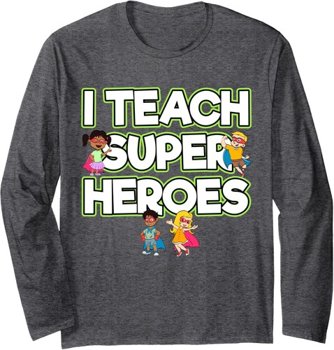 I Teach Super Heroes T-Shirt Teacher Professor Mentors Tee Long Sleeve T-Shirt - Picture 5 of 6