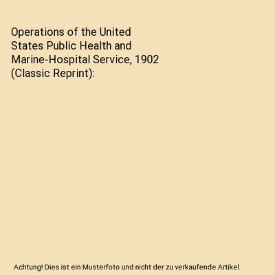 Operations of the United States Public Health and Marine-Hospital Service, 1902 