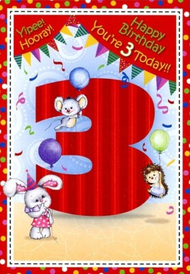 Happy Birthday You're 3 Today! - Birthday Greeting Card - 06012-1
