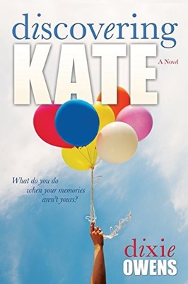 DISCOVERING KATE By Dixie Owens **BRAND NEW**