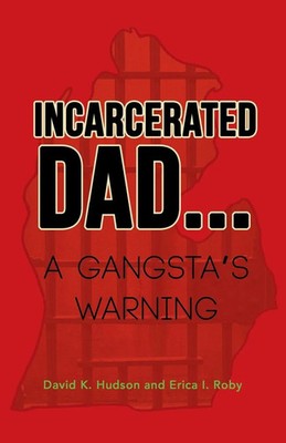 David K. Hudson (u. a.) | INCARCERATED DAD... | Taschenbuch | Englisch (2014)