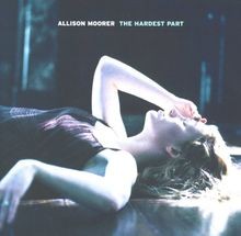 The Hardest Part von Moorer,Allison | CD | Zustand sehr gut