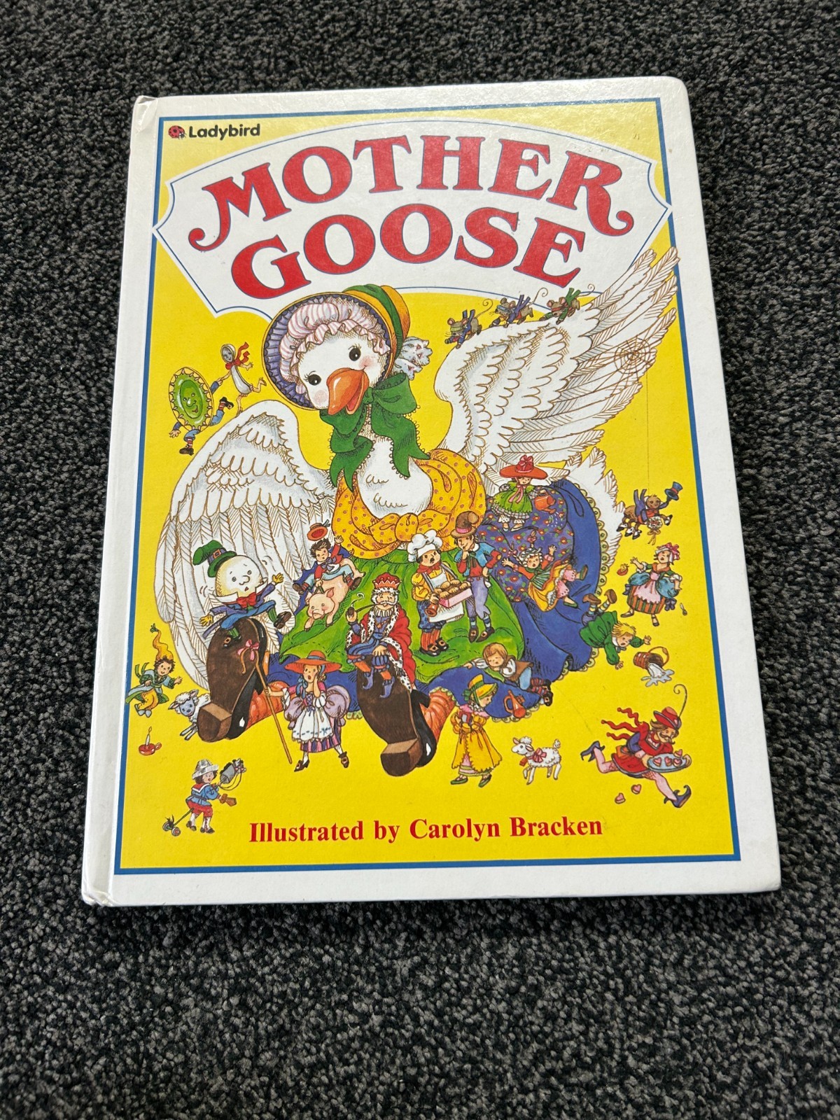Mother Goose Hardcover Ladybird 1987 – Illustrated by Carolyn Bracken – 1st Edit