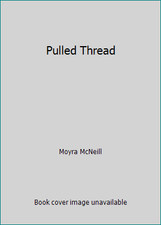 Pulled Thread by Moyra McNeill