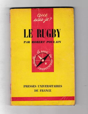 Was weiß ich? Nr. 952 Le Rugby EO PREMIERE EDITION 1961 Robert Poulain PUF Sport