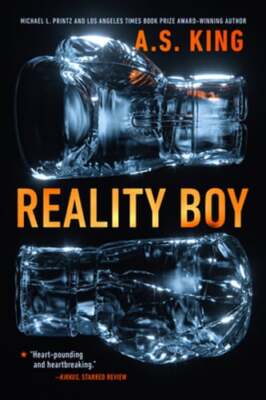 Reality Boy by A S King: New