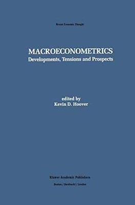 Macroeconometrics: Developments, - Hardcover, by Hoover Kevin D. - Acceptable