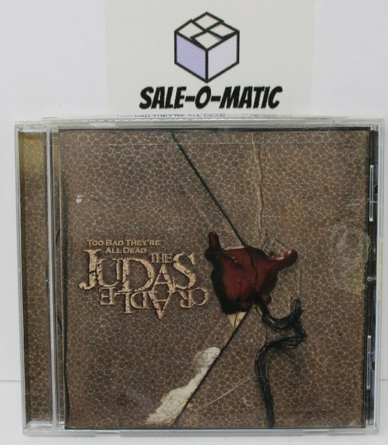 Too Bad They're All Dead * by The Judas Cradle (CD, Apr2005, Eulogy