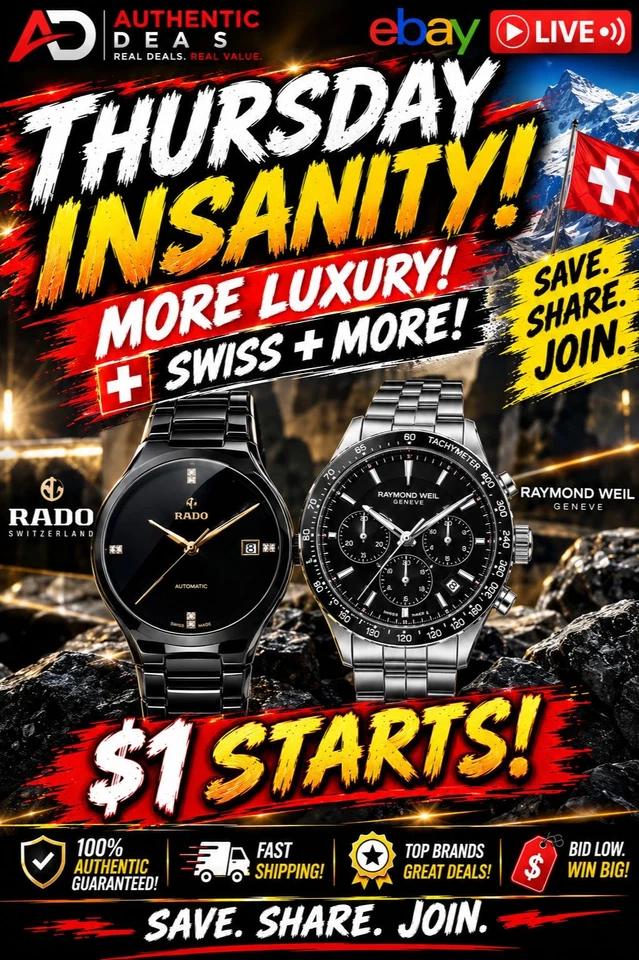 THURSDAY INSANITY! MORE LUXURY! SWISS + MORE! SAVE. SHARE. JOIN. $1 STARTS