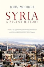 Syria: A Recent History by John McHugo Book The Cheap Fast Free Post
