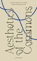 Aesthetics Of The Commons | Felix Stalder (U. A.) | Englisch | Taschenbuch