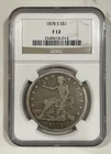 1878 S Silver S $1 Trade Dollar NGC F12 - Rare Americana!