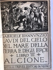 Delle Laudi Alcione Libro Terzo Gabriele D’Annunzio 1916