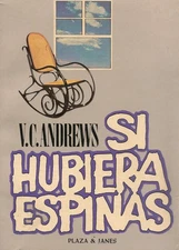 Si Hubiera Espinas by V. C. Andrews (1985~Trade paperback~Mint)