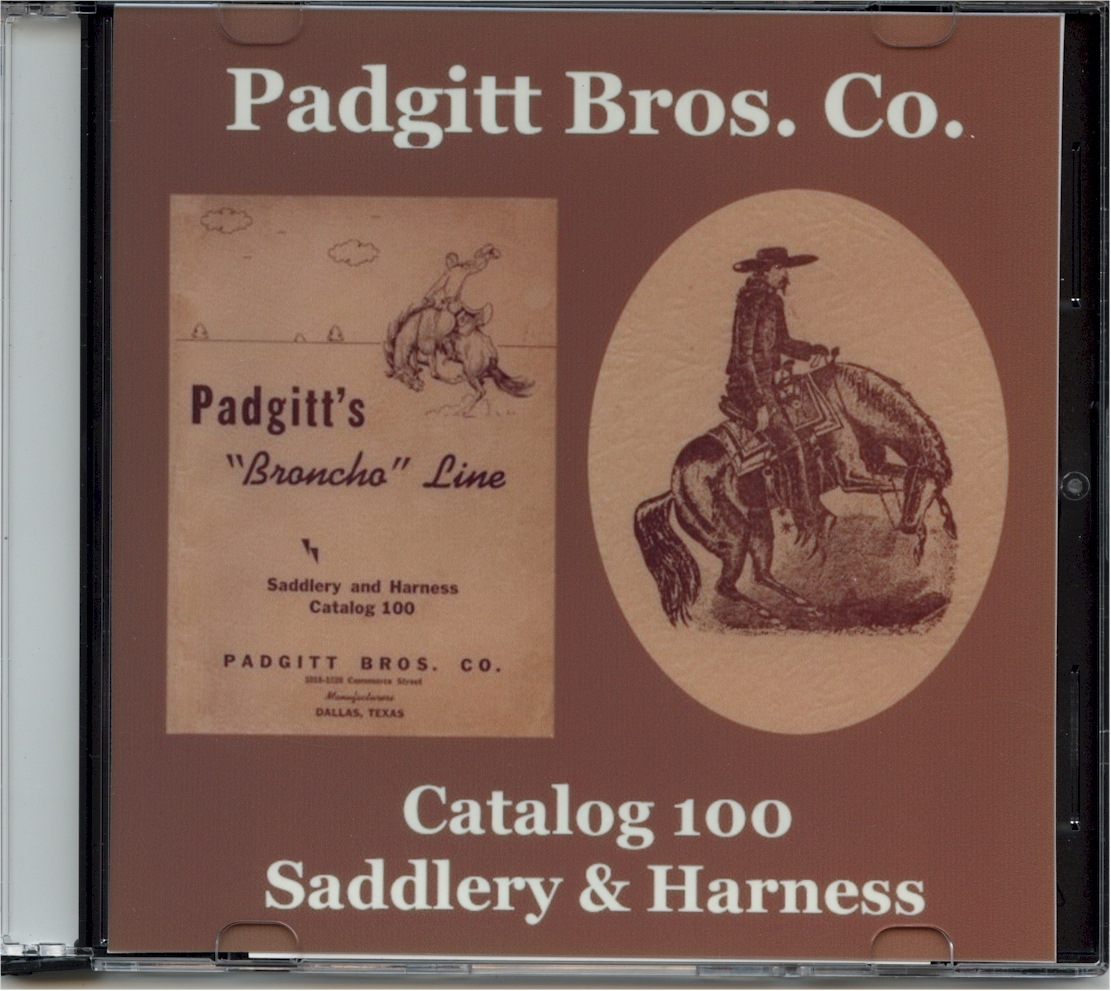 Padgitt Borthers Co. Saddlery & Harness Catalog 100 on CDDallas,TX