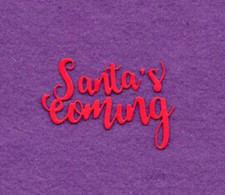 SANTA'S COMING Christmas die cuts scrapbook cards