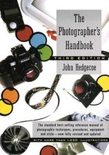 The Photographers Handbook (Third Edition, Re...