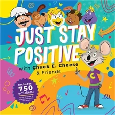 Chuck E. Cheese: Just Stay Positive (Hardback or Cased Book)