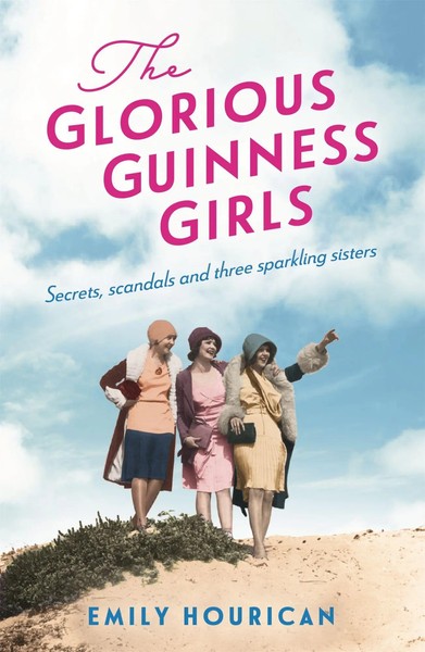 The Glorious Guinness Girls | Emily Hourican | Englisch | Taschenbuch | 2021-image