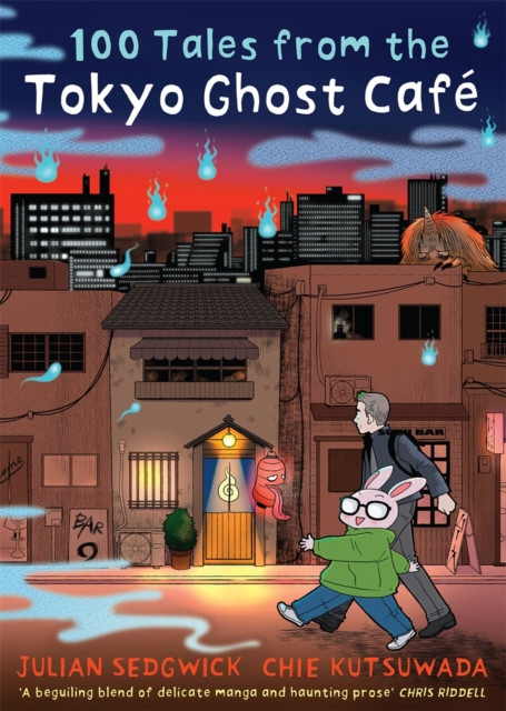 100 Tales from the Tokyo Ghost Cafe by Julian Sedgwick (Paperback Book)