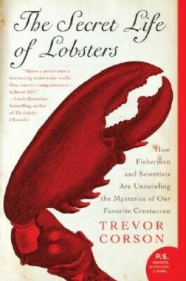 The Secret Life of Lobsters: How Fishermen and Scientists Are Unraveling  - GOOD