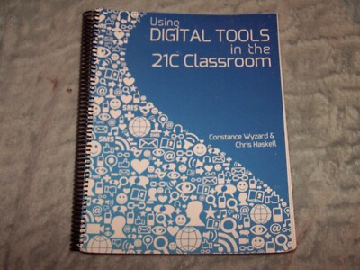 textbook using digital tools in the 21C classroom Wyzard/Haskell 