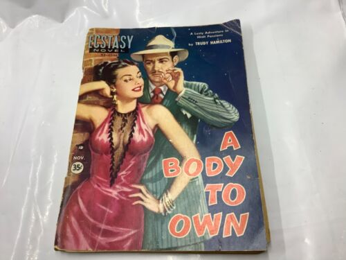 Nov 1949 Ecstasy Novel Pulp Magazine A Body To Own by Trudy Hamilton - Picture 1 of 4