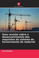 Asif Ahmad | Uma RevisãO Sobre O Desenvolvimento Dos Requisitos Do Sistema De...