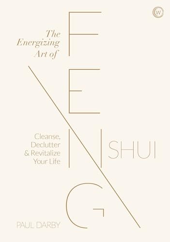 The Energizing Art of Feng Shui: Cleanse, Declutter and Revitalize Your Life By - Image 6